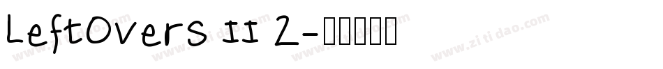 LeftOvers II 2字体转换
